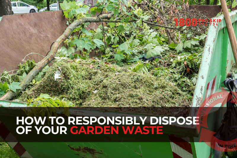 how to dispose garden waste